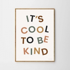 Its cool to be kind Print