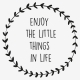 Vinilo " Enjoy the little things in Life" | Colores varios